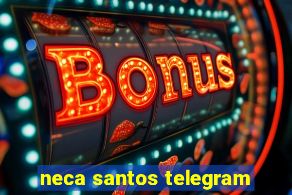 neca santos telegram